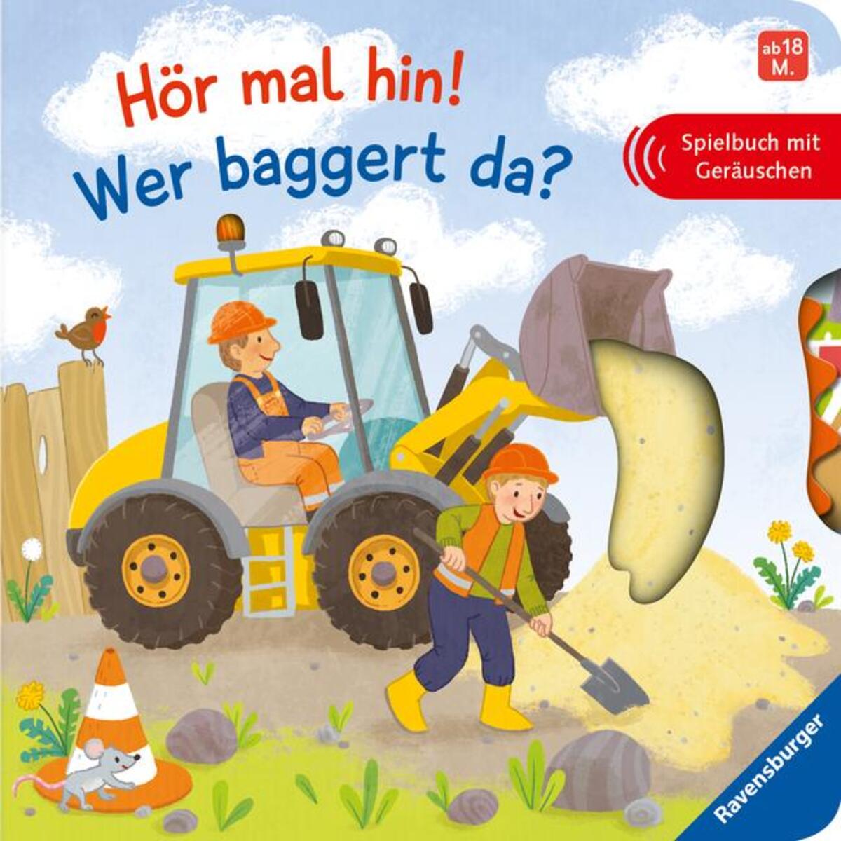 Hör mal hin! Wer baggert da? von Ravensburger Verlag