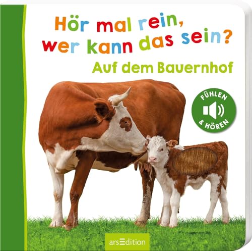 Hör mal rein, wer kann das sein? – Auf dem Bauernhof: Streicheln und hören | Hochwertiges Pappbilderbuch mit 5 Sounds und Fühlelementen für Kinder ab 18 Monaten