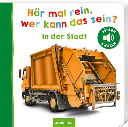 Hör mal rein, wer kann das sein? – In der Stadt: Fühlen und hören | Hochwertiges Pappbilderbuch mit 5 realistischen Sounds und Fühlelementen für Kinder ab 18 Monaten Hör mal rein, wer kann das sein? – In der Stadt: Fühlen und hören | Hochwertiges Pappbilderbuch mit 5 realistischen Sounds und Fühlelementen für Kinder ab 18 Monaten
