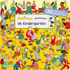 Hör mal: Wimmelbuch: Im Kindergarten Soundbuch ab 30 Monaten von Carlsen