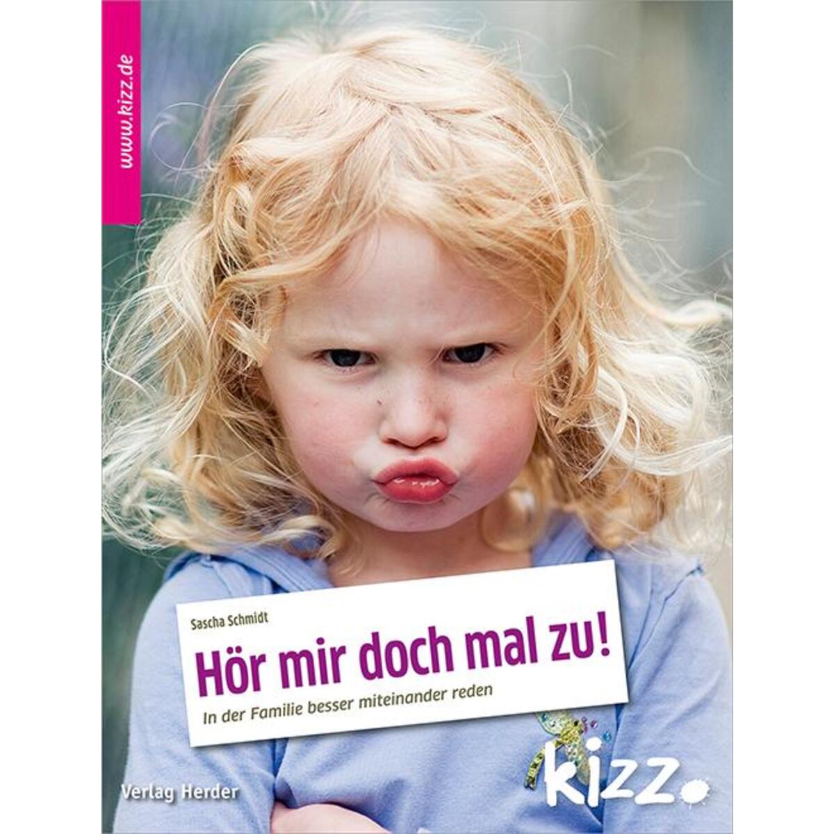 Hör mir doch mal zu! von Herder Verlag GmbH