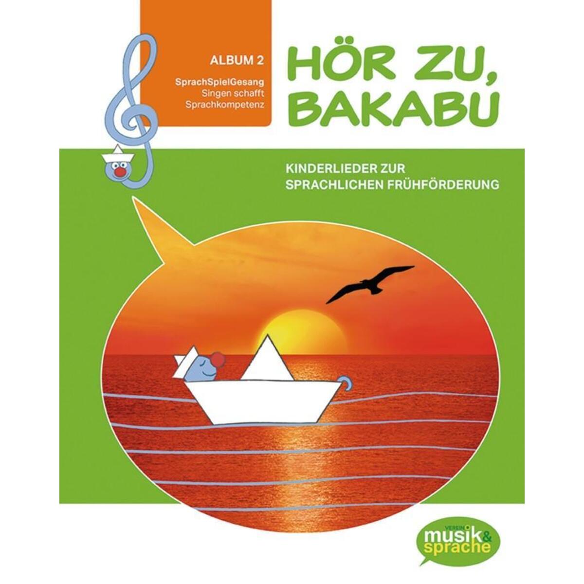 Hör zu, Bakabu - Album 2. Kinderbuch mit Audio-CD Hör zu, Bakabu - Album 2. Kinderbuch mit Audio-CD von Hueber Verlag GmbH