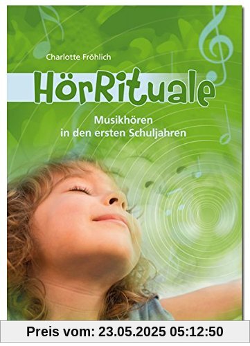 HörRituale: Musikhören in den ersten Schuljahren (Buch incl. 3 CDs)