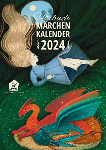 Hörbuch-Märchenkalender 2024: Wandkalender, Monatskalendarium, Spiralbindung / Märchen Hörbuch-Märchenkalender 2024: Wandkalender, Monatskalendarium, Spiralbindung / Märchen von Wunderhaus