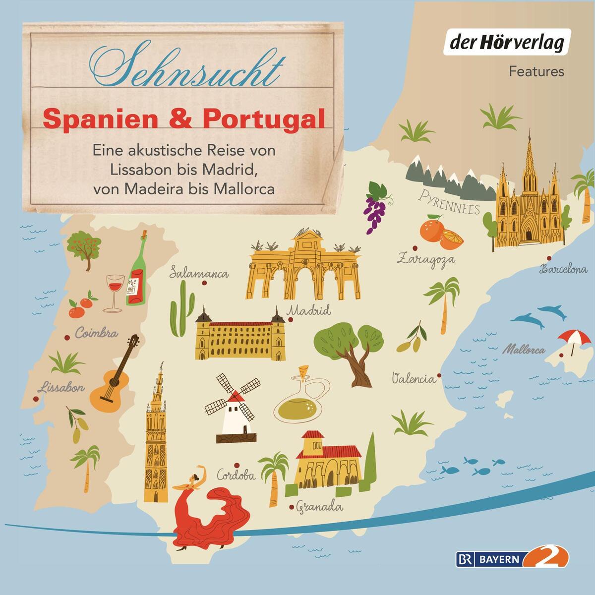 Hörbuch »Sehnsucht Spanien & Portugal« Hörbuch »Sehnsucht Spanien & Portugal« von Hoerverlag DHV Der