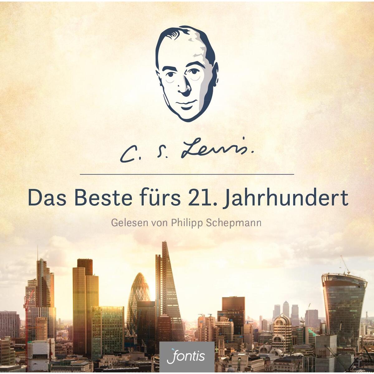 Hörbuch: »Das Beste fürs 21. Jahrhundert« von fontis