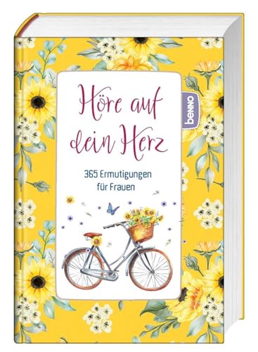 Höre auf dein Herz: 365 Ermutigungen für Frauen von St. Benno Verlag GmbH