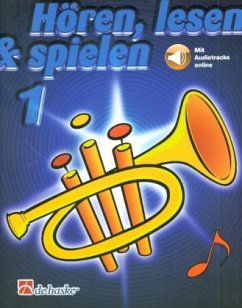 Hoeren, lesen & spielen 1 Trompete Bb von Hal Leonard