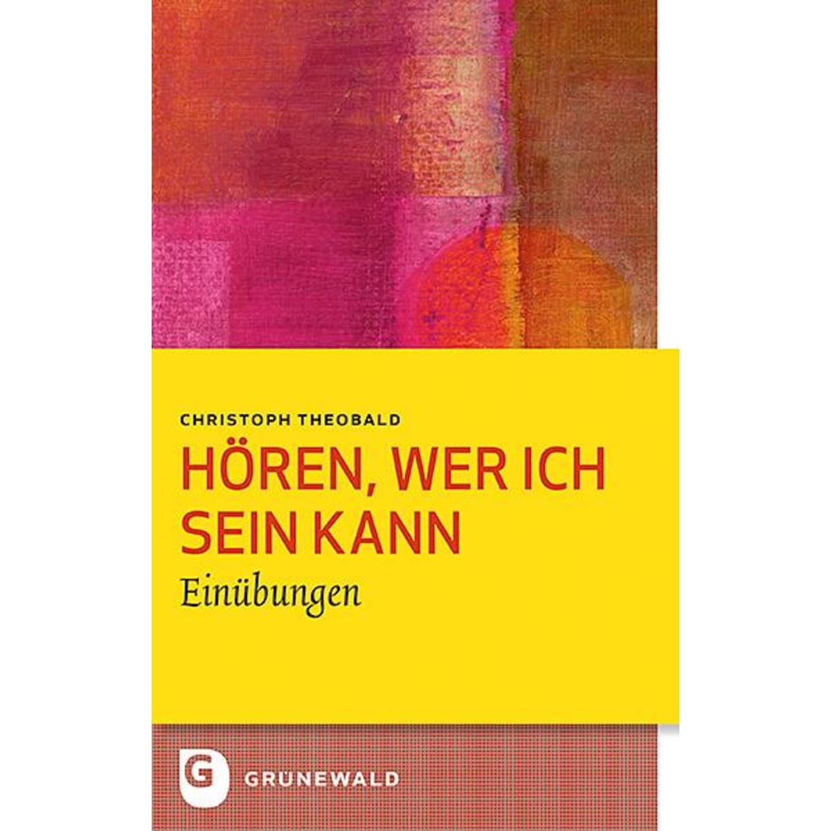 Hören, wer ich sein kann von Matthias-Grünewald-Verlag
