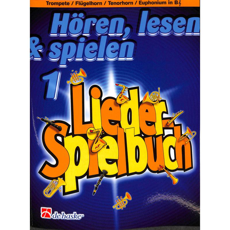 Hören lesen + spielen 1 - Liederspielbuch Hören lesen + spielen 1 - Liederspielbuch