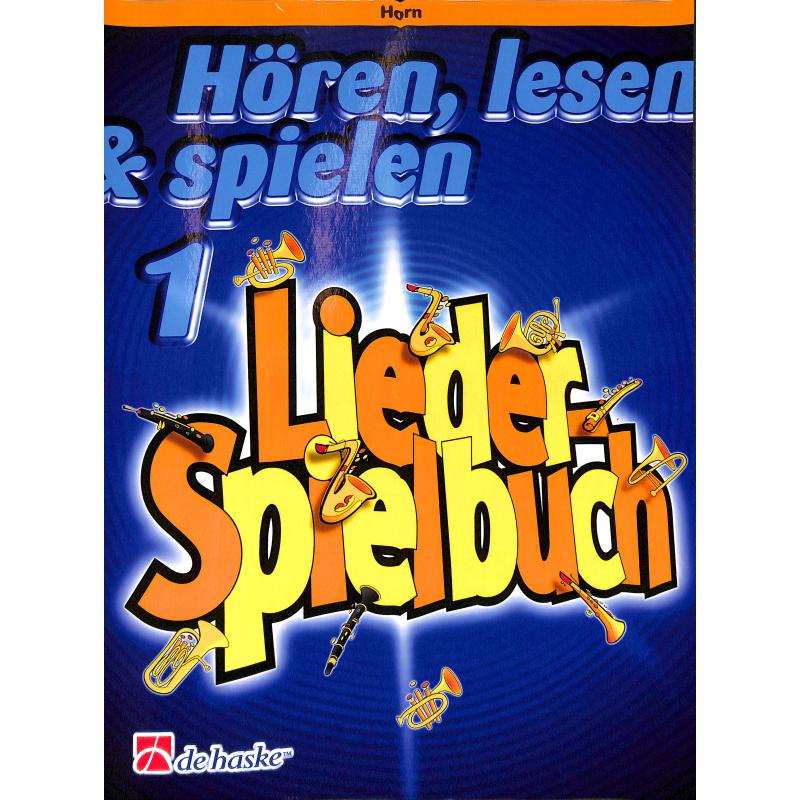 Hören lesen + spielen 1 - Liederspielbuch Hören lesen + spielen 1 - Liederspielbuch