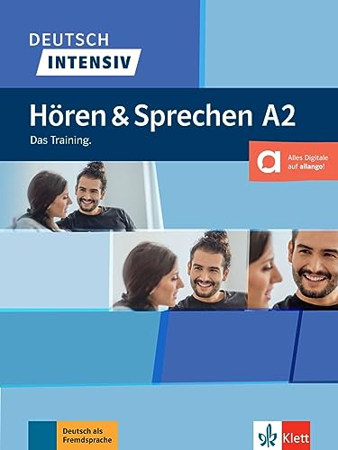 Deutsch intensiv Hören und Sprechen A2: Das Training. Buch mit Audios und Audioskript von Klett