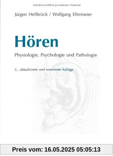 Hören: Physiologie, Psychologie und Pathologie