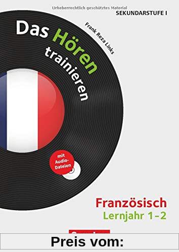Hörkompetenz in den Fremdsprachen Sekundarstufe I/II - Französisch: Lernjahr 1/2 - Das Hören trainieren: Kopiervorlagen mit Audio-CD