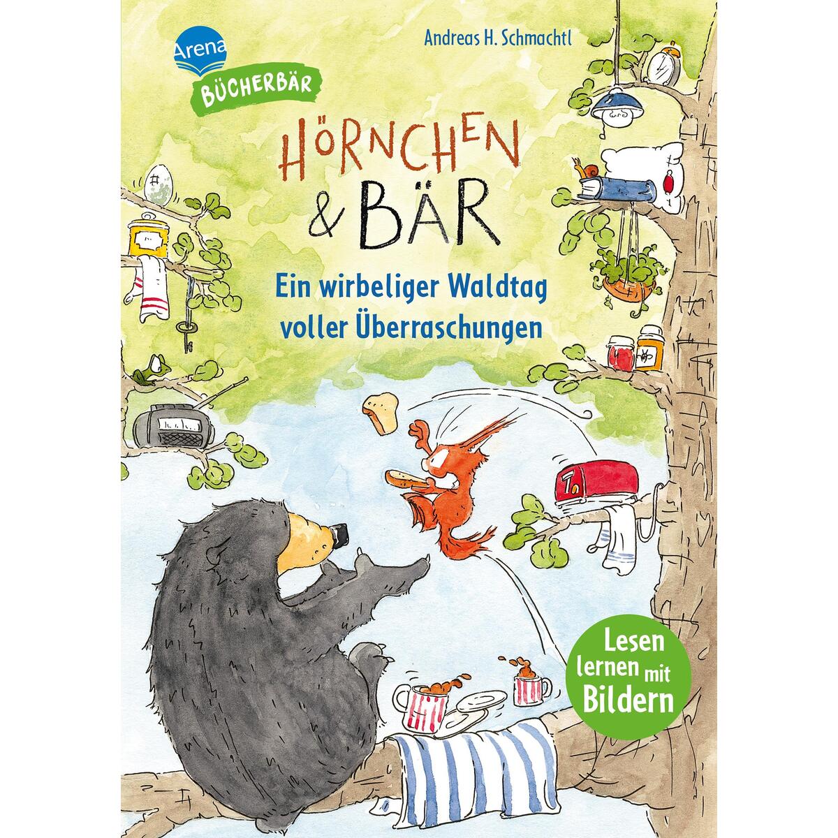 Hörnchen & Bär. Ein wirbeliger Waldtag voller Überraschungen Hörnchen & Bär. Ein wirbeliger Waldtag voller Überraschungen von Arena Verlag GmbH