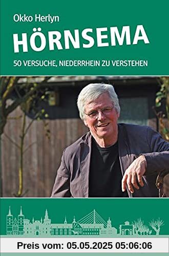 Hörnsema: 50 Versuche, Niederrhein zu verstehen