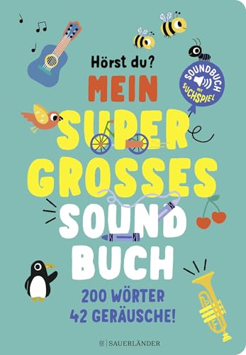 Hörst du ...? Mein supergroßes Soundbuch: 200 Wörter, 42 Geräusche! | Pappbilderbuch mit Geräuschen, Melodien und Sounds │ Für Kinder ab 18 Monaten Hörst du ...? Mein supergroßes Soundbuch: 200 Wörter, 42 Geräusche! | Pappbilderbuch mit Geräuschen, Melodien und Sounds │ Für Kinder ab 18 Monaten