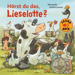 Hörst du das, Lieselotte? (Soundbuch) von FISCHER Sauerländer
