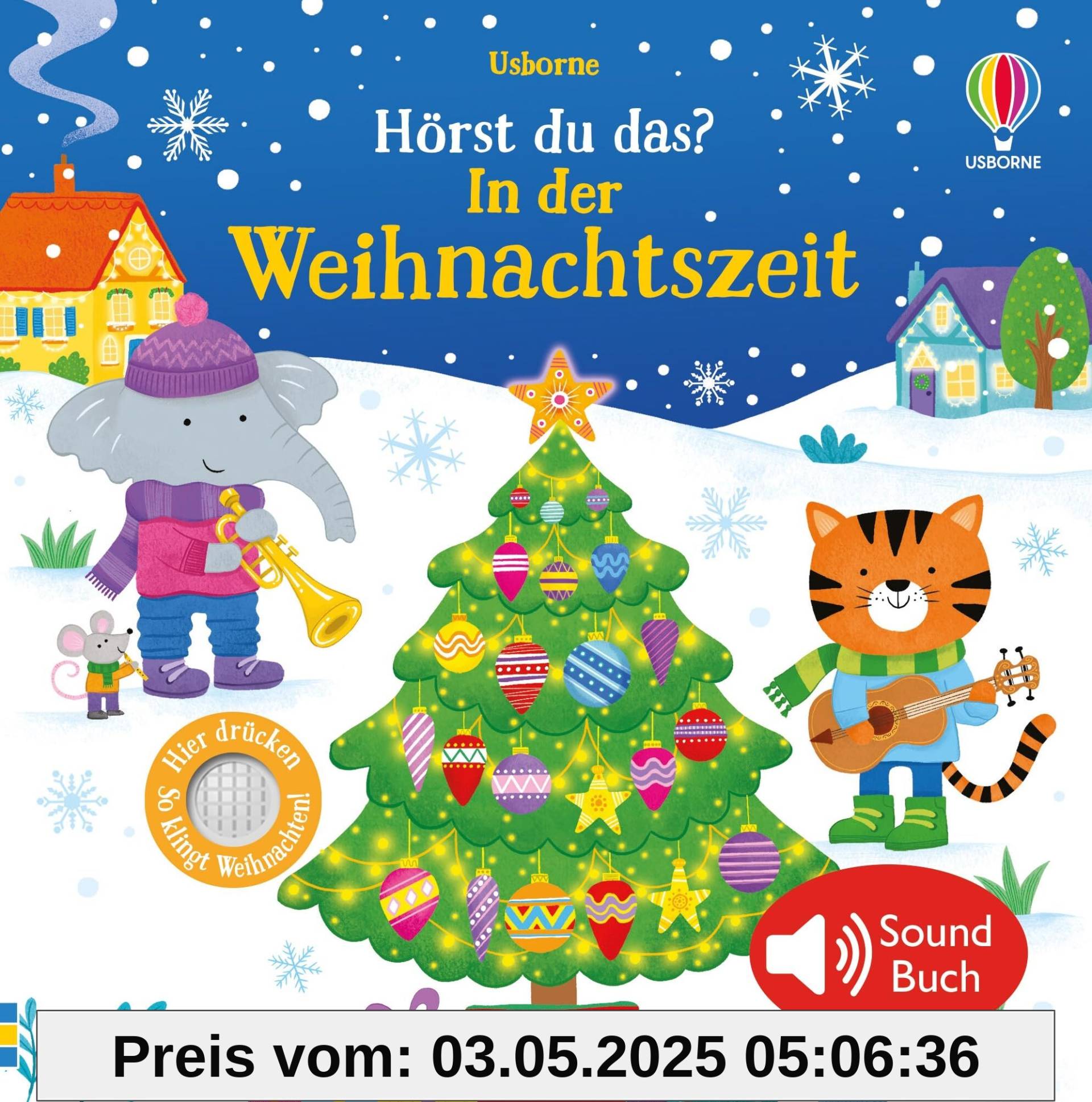Hörst du das? In der Weihnachtszeit: Soundbuch zu Weihnachten mit 5 echten Geräuschen – für Kinder ab 3 Jahren