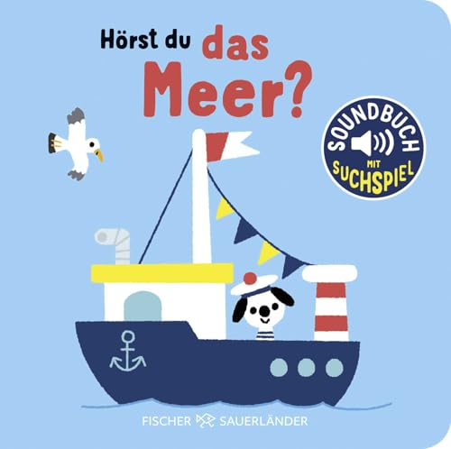 Hörst du das Meer?: Soundbuch | Pappbilderbuch mit Meeres-Geräuschen ab 18 Monaten von Fischer Sauerländer
