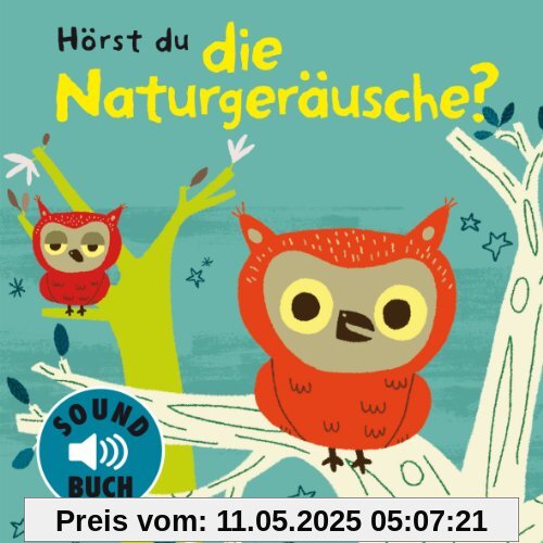 Hörst du die Naturgeräusche? (Pappbilderbuch)