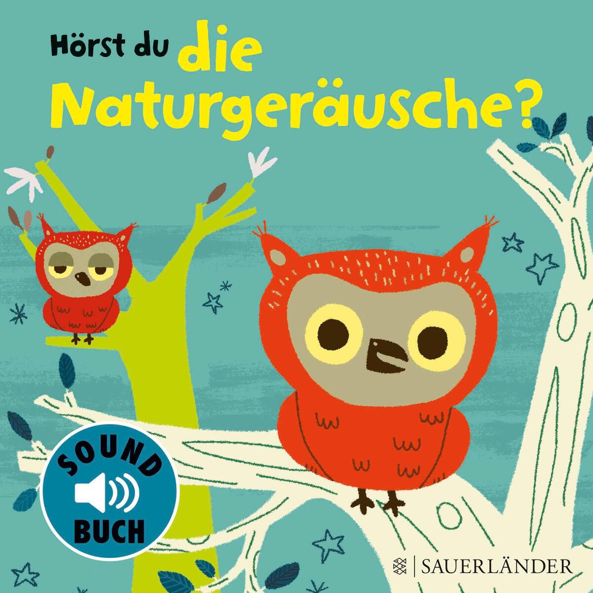 Hörst du die Naturgeräusche? Hörst du die Naturgeräusche? von FISCHER Sauerländer