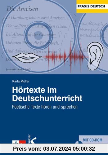 Hörtexte im Deutschunterricht: Poetische Texte hören und sprechen