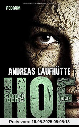 Hof Gutenberg: Ein erschreckender Psychothriller Hof Gutenberg: Ein erschreckender Psychothriller