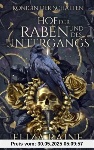 Hof der Raben und des Untergangs: Bräute des Nebels und der Fae (Königin der Schatten, Band 1)