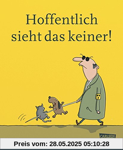 Hoffentlich sieht das keiner!: Schwarzer Humor in Bildern (Deutscher Cartoonpreis, Band 3)