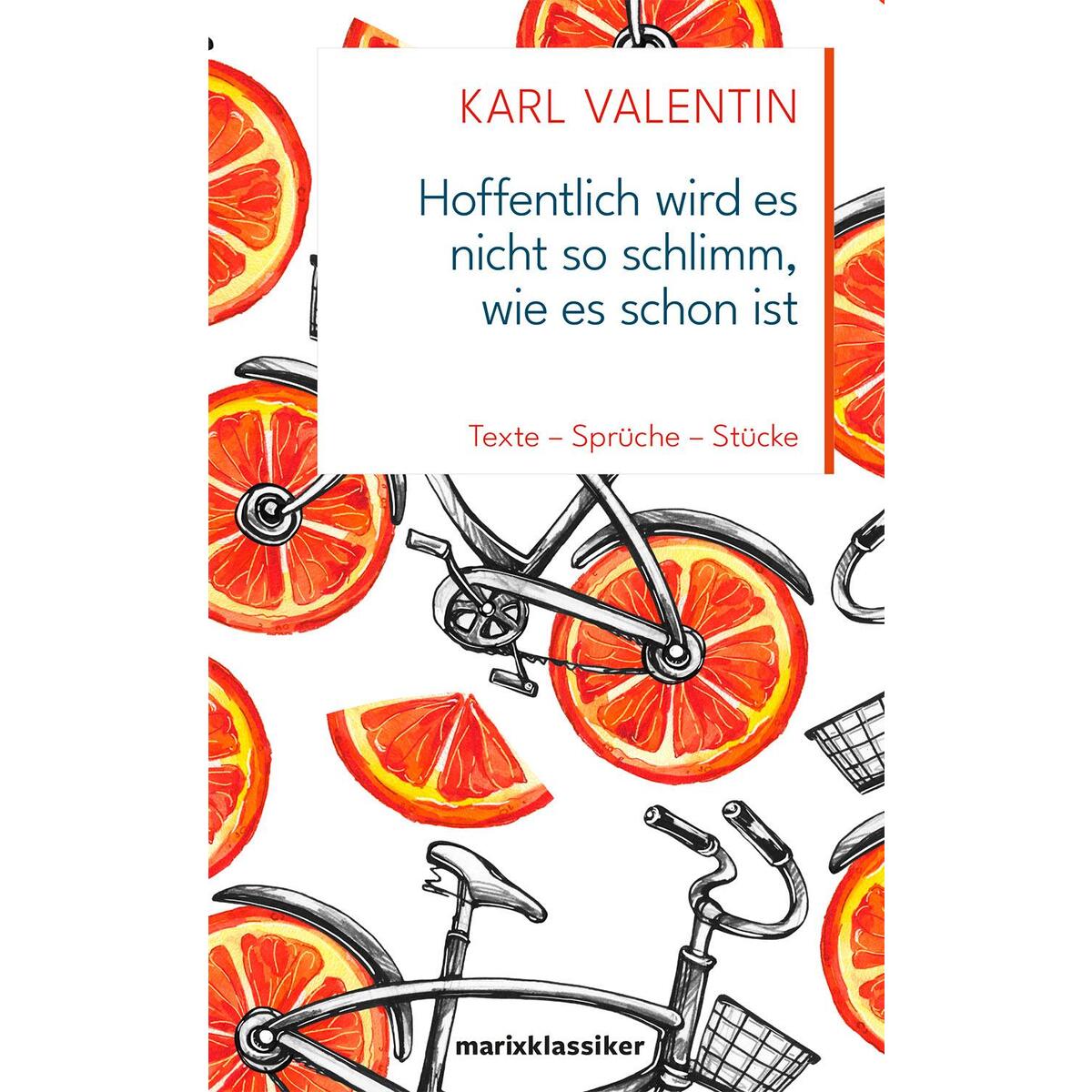 Hoffentlich wird es nicht so schlimm, wie es schon ist Hoffentlich wird es nicht so schlimm, wie es schon ist von Marix Verlag