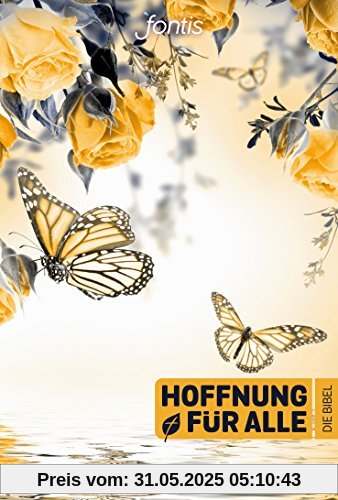 Hoffnung für alle. Die Bibel - Souldance Edition: Die Bibel, die deine Sprache spricht Hoffnung für alle. Die Bibel - Souldance Edition: Die Bibel, die deine Sprache spricht