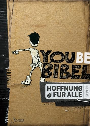 Hoffnung für alle. Die Bibel – YOUBE-Bibel: Die Bibel, die deine Sprache spricht von fontis
