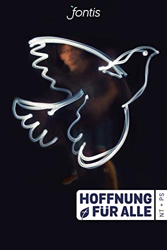Hoffnung für alle. Neues Testament + Psalmen – "Peace Edition": Die Bibel, die deine Sprache spricht von fontis