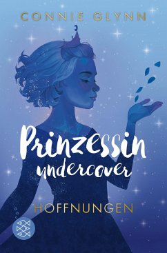 Hoffnungen / Prinzessin undercover Bd.4 von Fischer Sauerländer Verlag