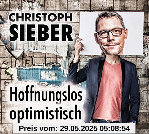 Hoffnungslos optimistisch: WortArt Hoffnungslos optimistisch: WortArt