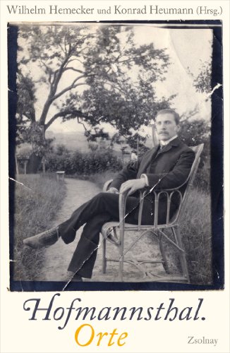 Hofmannsthal. Orte: 20 biographische Erkundungen