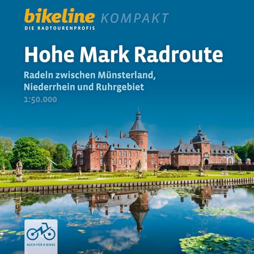 Hohe Mark Radroute: Radeln zwischen Münsterland, Niederrhein und Ruhrgebiet, 1:50.000, 279 km, GPS-Tracks Download, LiveUpdate (bikeline Radtourenbuch kompakt)