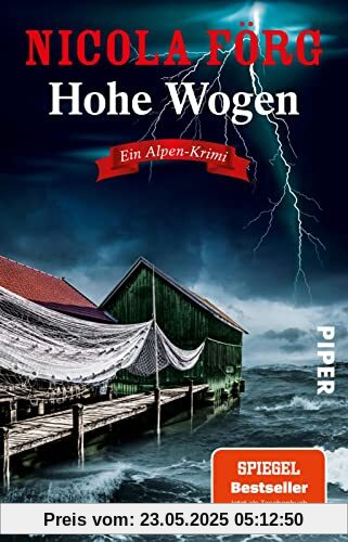 Hohe Wogen (Alpen-Krimis 13): Ein Alpen-Krimi | Packender Kriminalroman um Naturschutz, Wassersport und Mord