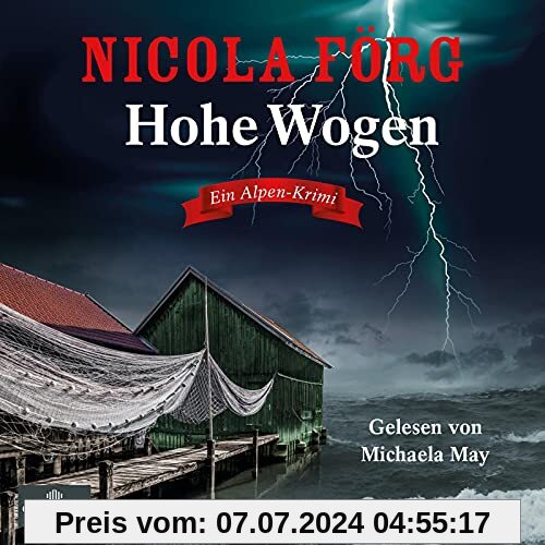 Hohe Wogen (Alpen-Krimis 13): Ein Alpen-Krimi: 2 CDs | MP3