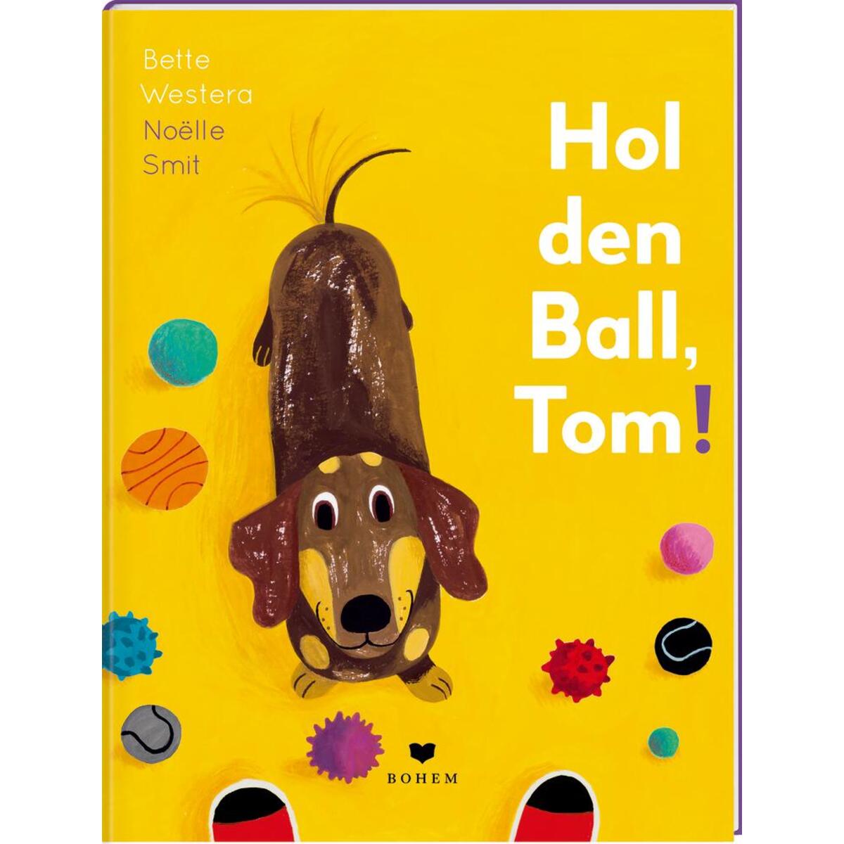 Hol den Ball, Tom! von Bohem Press Ag