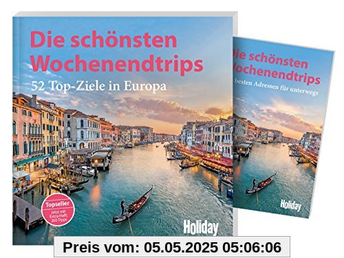Holiday Reisebuch Die schönsten Wochenendtrips: 52 Top-Ziele in Europa Holiday Reisebuch Die schönsten Wochenendtrips: 52 Top-Ziele in Europa