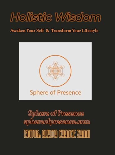 Holistic Wisdom Holistic Wisdom von Sphere of Presence