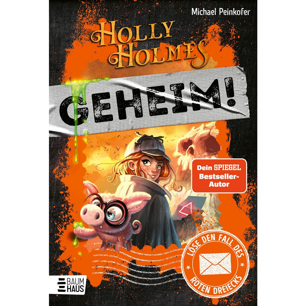 Holly Holmes: Löse den Fall des roten Dreiecks Holly Holmes: Löse den Fall des roten Dreiecks von Baumhaus Verlag GmbH