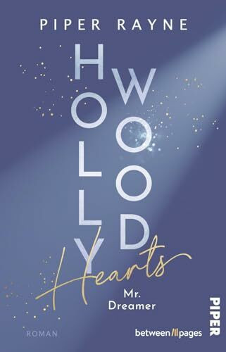 Hollywood Hearts – Mr. Dreamer (L.A. Love Stories 2): Roman | Große Träume in L.A. – Band 2 de...