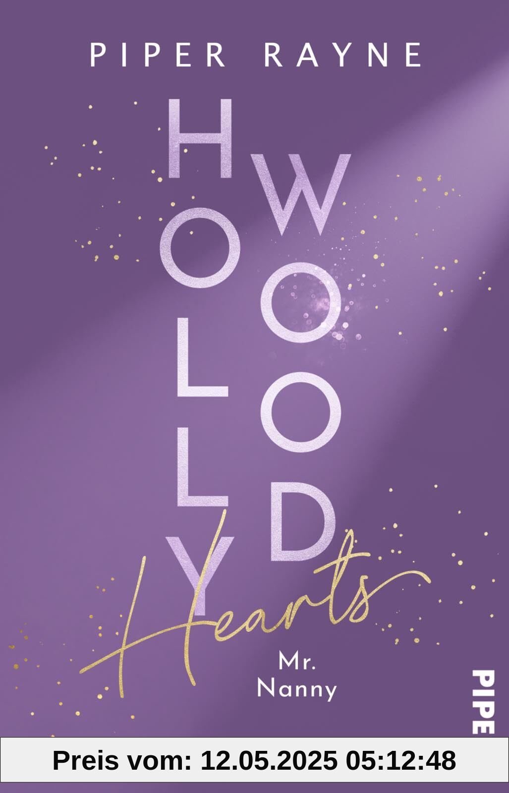 Hollywood Hearts – Mr. Nanny (L.A. Love Stories 1): Roman | Große Träume in L.A. – Band 1 der New-Adult-Reihe der Erfolgsautorin