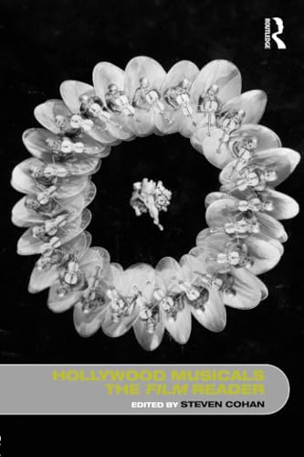 Hollywood Musicals, The Film Reader (In Focus: Routledge Film Readers) von Routledge