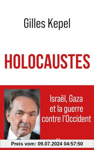 Holocaustes. Israël, Gaza et la guerre contre l'Occident