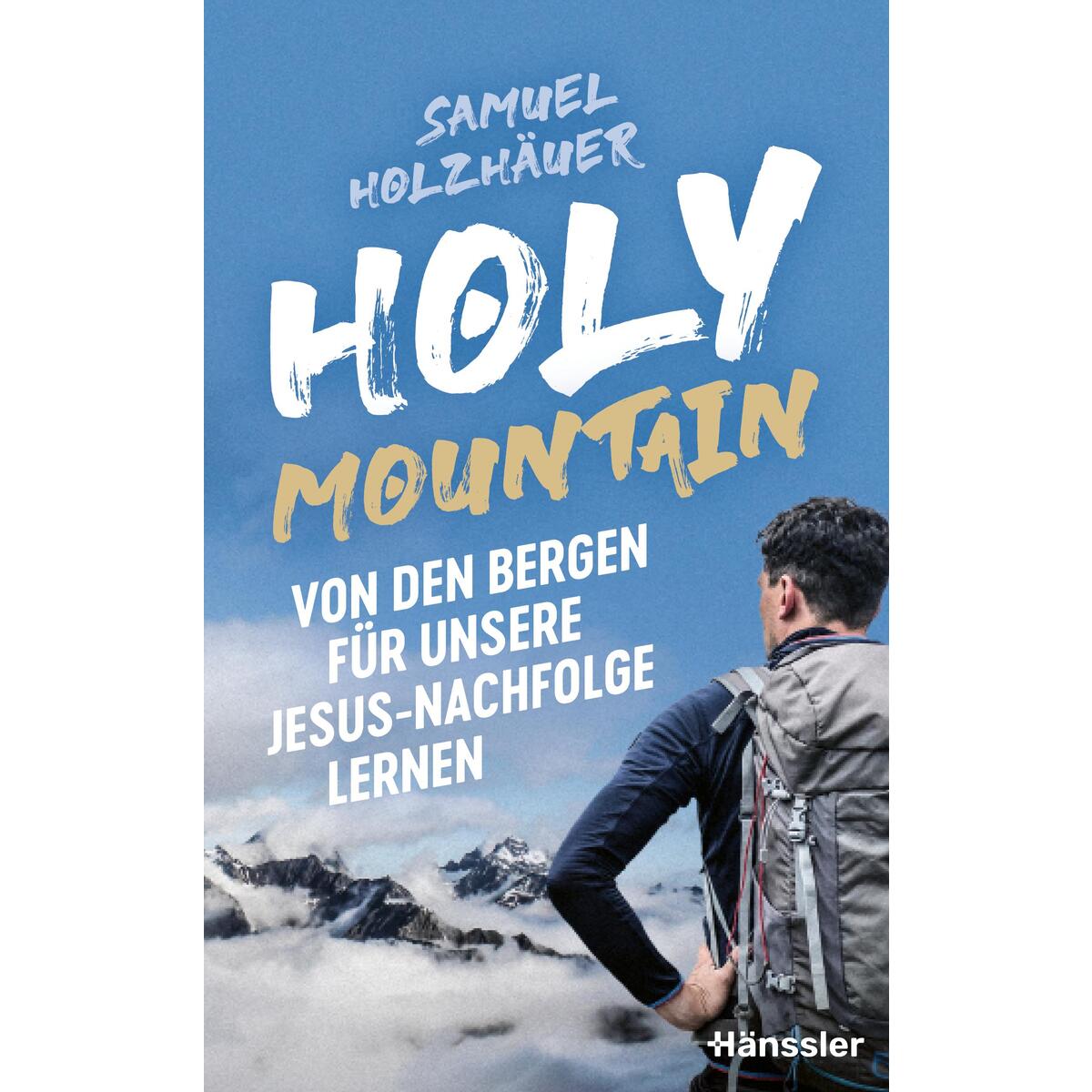 Holy Mountain Holy Mountain von SCM Hänssler