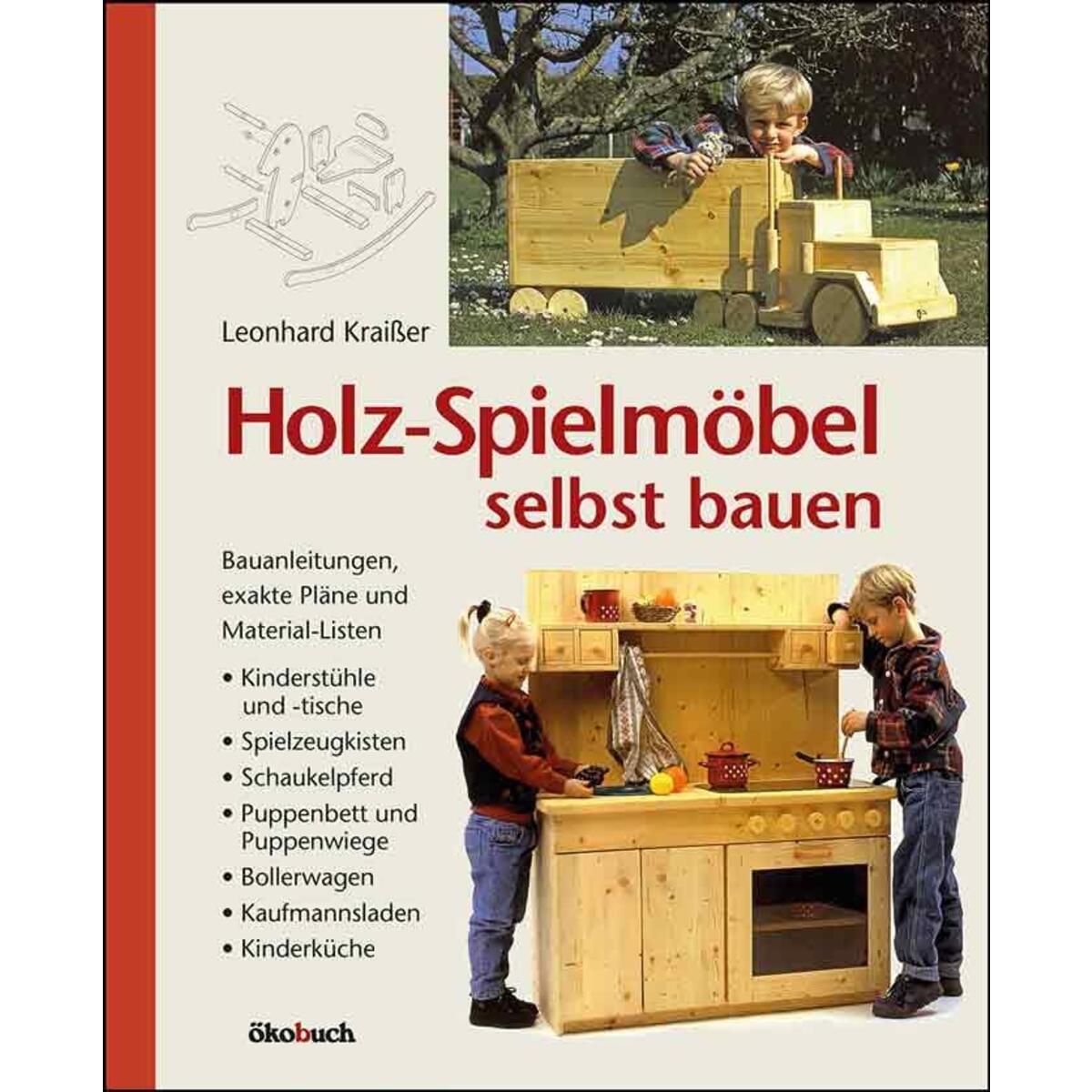 Holz-Spielmöbel selbst bauen von Ökobuch Verlag GmbH